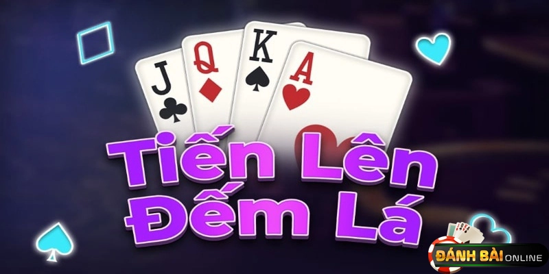 Lịch sử và nguồn gốc của game bài tiến lên đếm lá